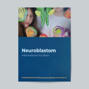 Neuroblastom - Information für Eltern (aktualisierte Auflage)